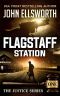 [Justice Series 01] • Flagstaff Station